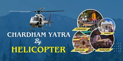 Chardham Yatra by Helicopter