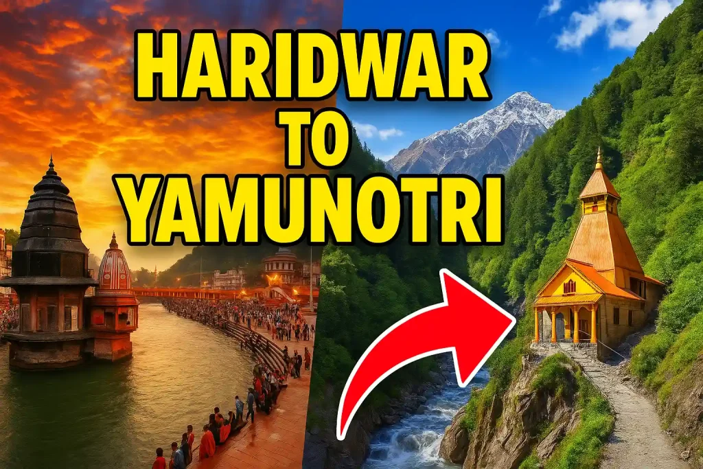 haridwar to yamunotri showing yamunotri and haridwar